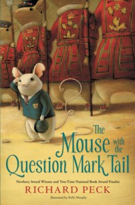 Richard Peck's "The Mouse With the Question Mark Tail"