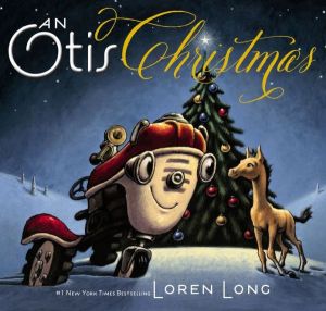 "An Otis Christmas" by Loren Long