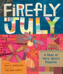 Firefly July by Paul B. Janeczko & Melissa Sweet