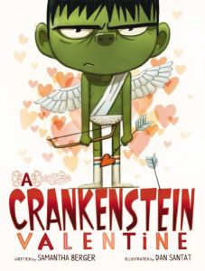 "A Crankenstein Valentine" by Samantha Berger