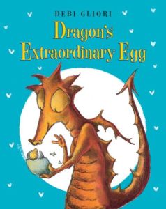 "Dragon's Extraordinary Egg" by Debi Gliori