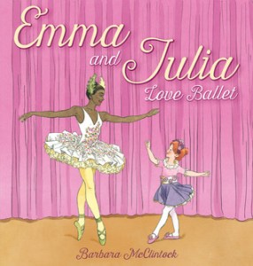 "Emma and Julia Love Ballet" by Barbara McClintock