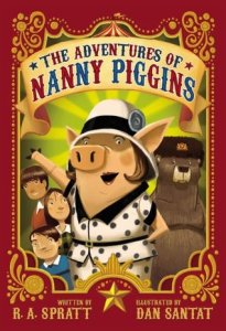 "The Adventures of Nanny Piggins" by R.A. Spratt